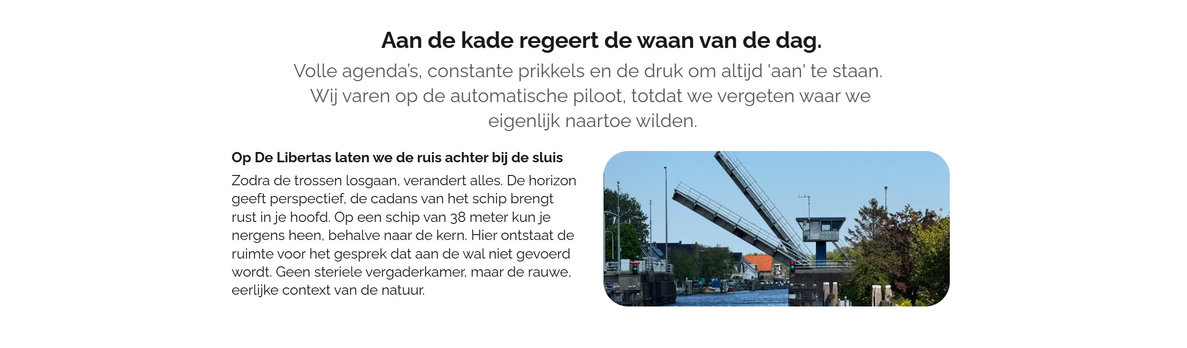 De Libertas bij de sluis